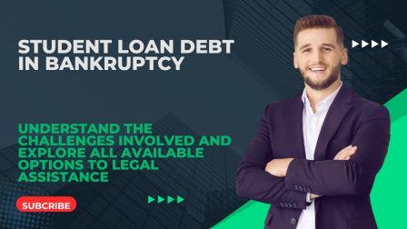 Student Loan Debt in Bankruptcy