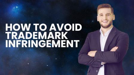 How to Avoid Trademark Infringement