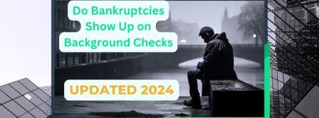 Do Bankruptcies Show Up on Background Checks