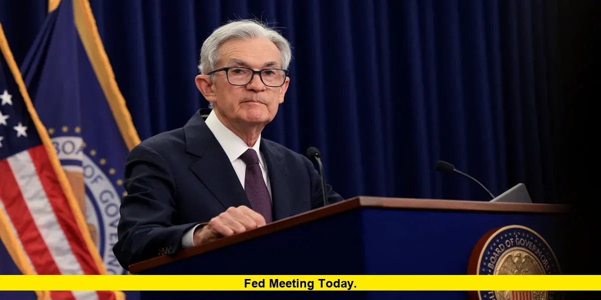 Fed Meeting Today