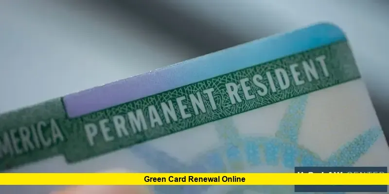 Green Card Renewal Online