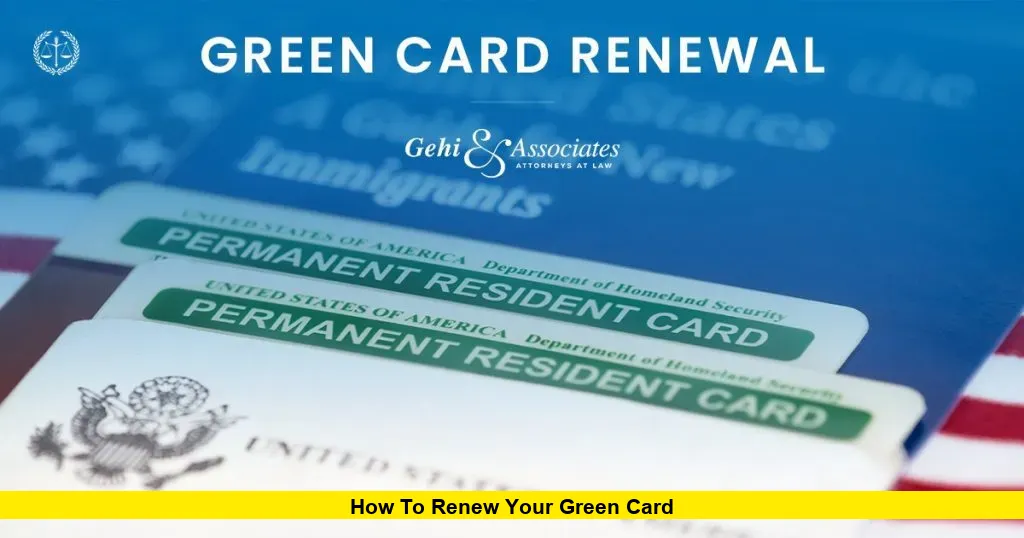 How to Renew Your Green Card