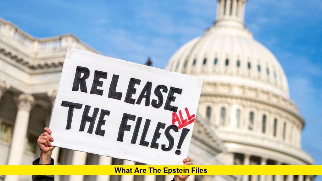What Are the Epstein Files