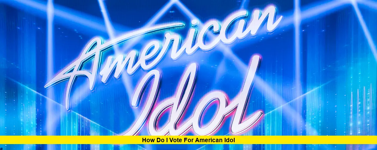 How do I vote for American Idol