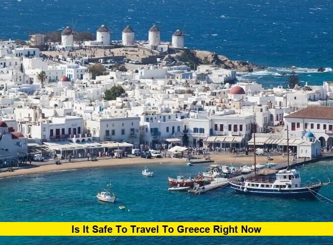 Is It Safe to Travel to Greece Right Now