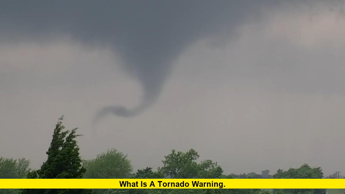 What Is a Tornado Warning