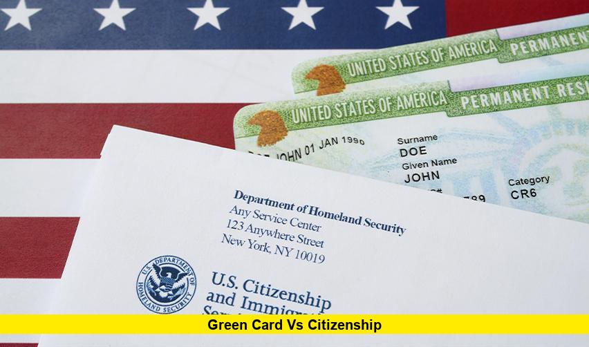 Green Card vs citizenship