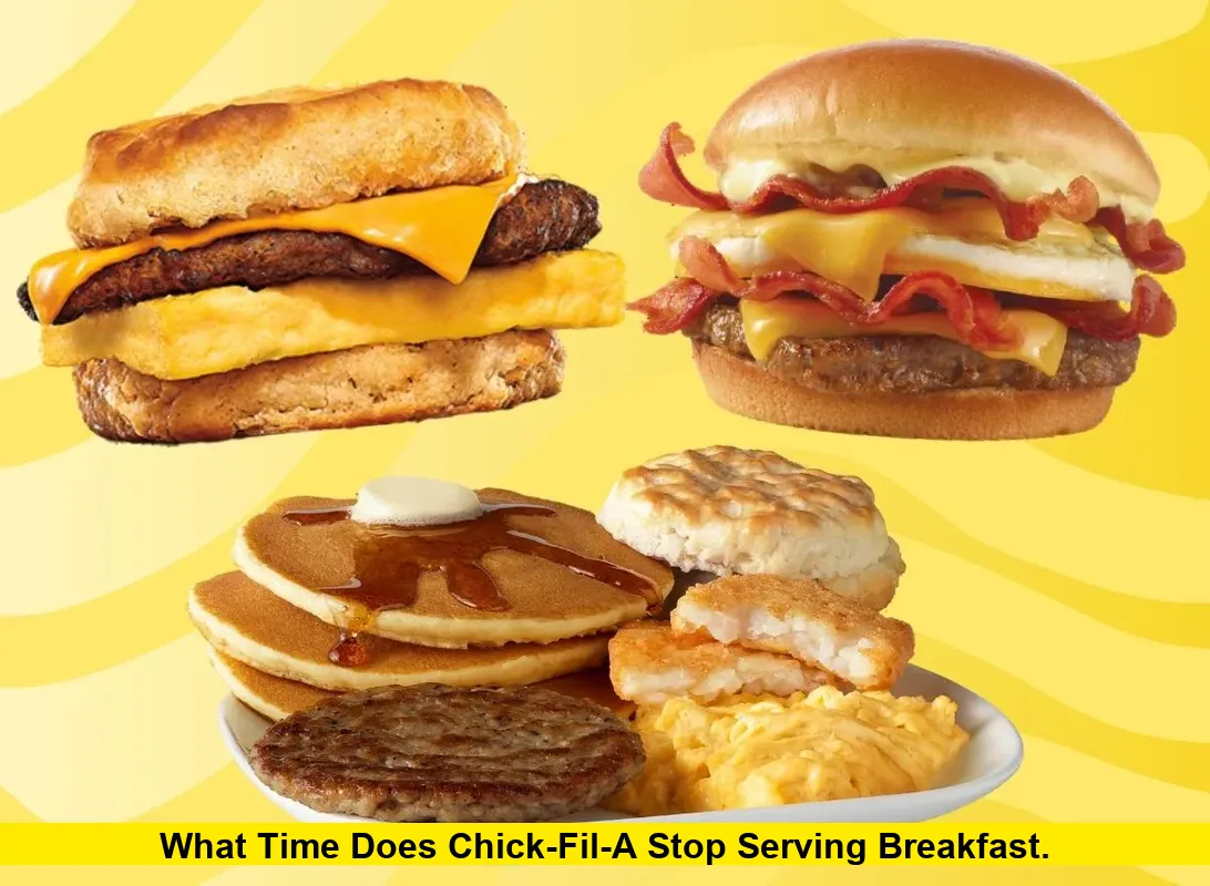 What Time Does Chick-fil-A Stop Serving Breakfast
